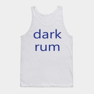 dark rum Tank Top